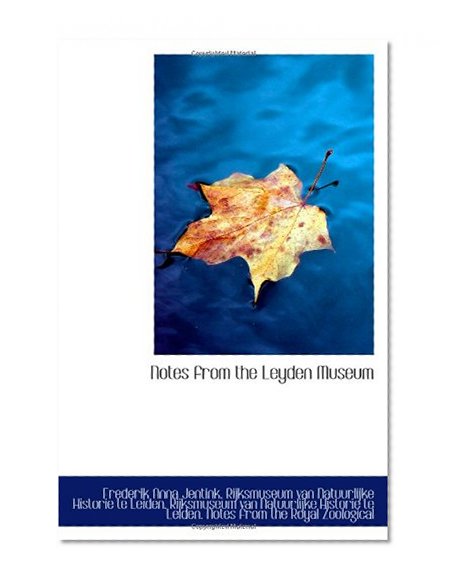 Notes from the Leyden Museum (Dutch Edition)
