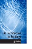 An Introduction to Sociology