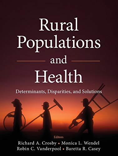 Book Cover Rural Populations and Health: Determinants, Disparities, and Solutions