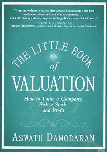 Book Cover The Little Book of Valuation: How to Value a Company, Pick a Stock and Profit