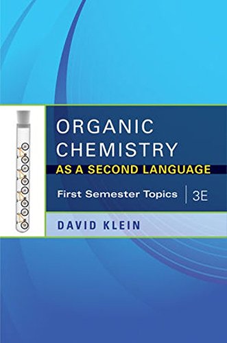 Book Cover Organic Chemistry As a Second Language, 3e: First Semester Topics
