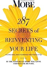 Book Cover MORE Magazine 287 Secrets of Reinventing Your Life: Big and Small Ways to Embrace New Possibilities