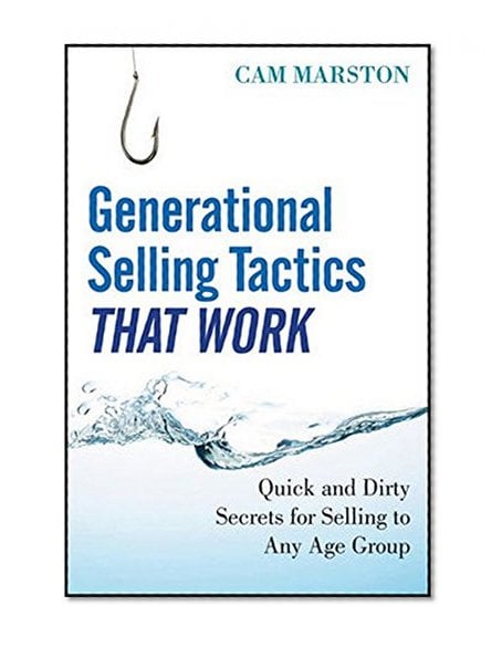 Book Cover Generational Selling Tactics that Work: Quick and Dirty Secrets for Selling to Any Age Group