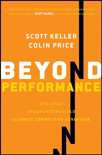 Book Cover Beyond Performance: How Great Organizations Build Ultimate Competitive Advantage