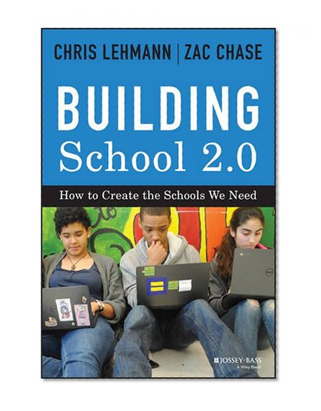 Book Cover Building School 2.0: How to Create the Schools We Need