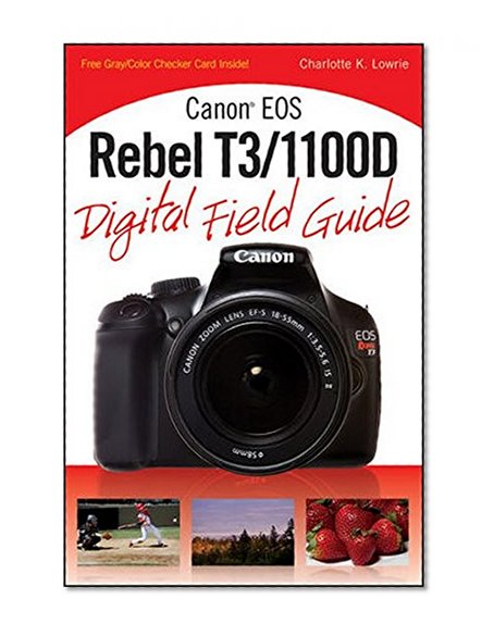 Book Cover Canon EOS Rebel T3/1100D Digital Field Guide