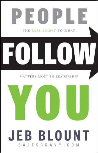 Book Cover People Follow You: The Real Secret to What Matters Most in Leadership