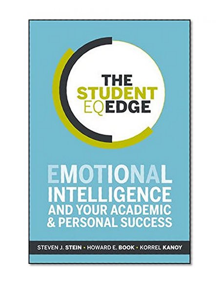 Book Cover The Student EQ Edge: Emotional Intelligence and Your Academic and Personal Success