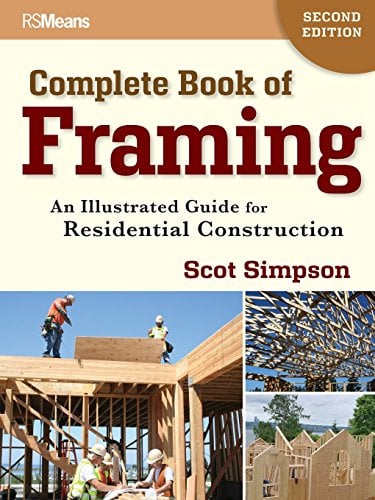 Book Cover Complete Book of Framing: An Illustrated Guide for Residential Construction