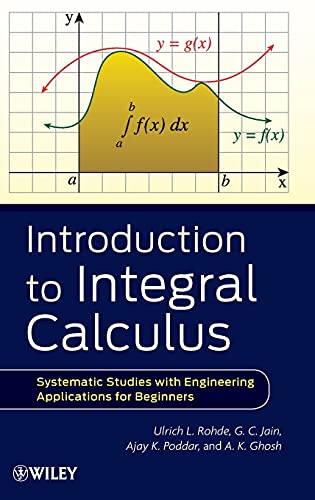 Introduction to Integral Calculus: Systematic Studies with Engineering Applications for Beginners