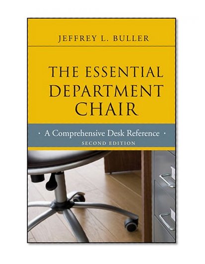 The Essential Department Chair: A Comprehensive Desk Reference