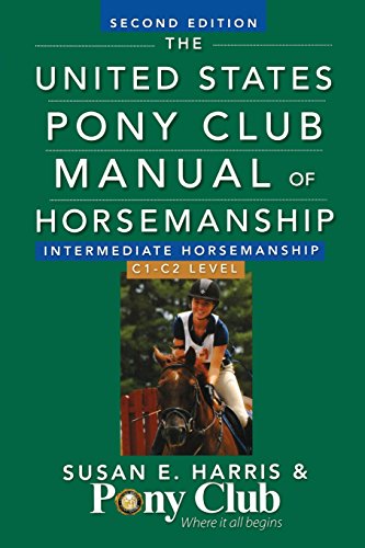 Book Cover The United States Pony Club Manual Of Horsemanship Intermediate Horsemanship (C Level)