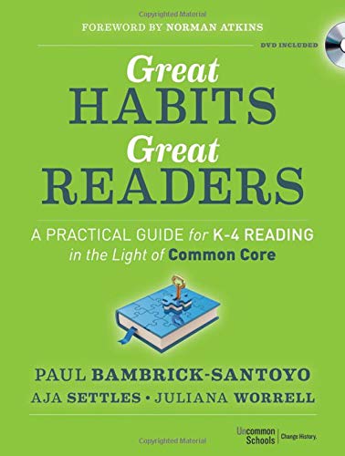 Book Cover Great Habits, Great Readers: A Practical Guide for K - 4 Reading in the Light of Common Core