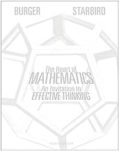 Book Cover The Heart of Mathematics: An Invitation to Effective Thinking