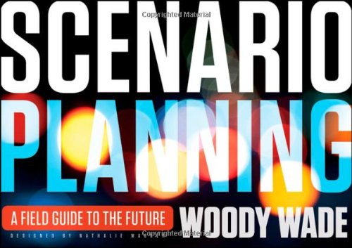 Book Cover Scenario Planning: A Field Guide to the Future