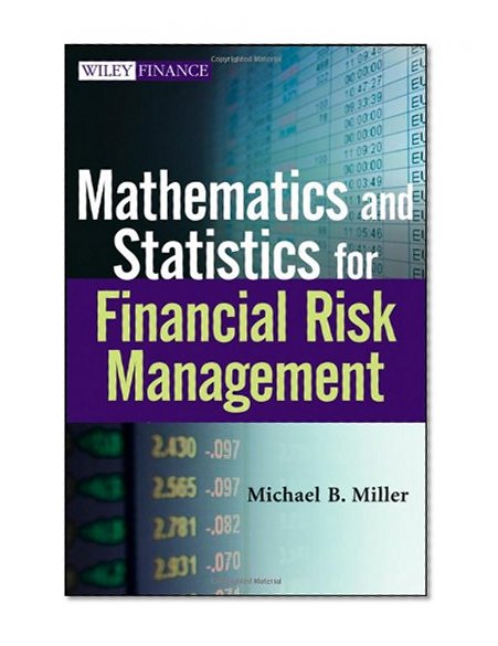 Mathematics and Statistics for Financial Risk Management