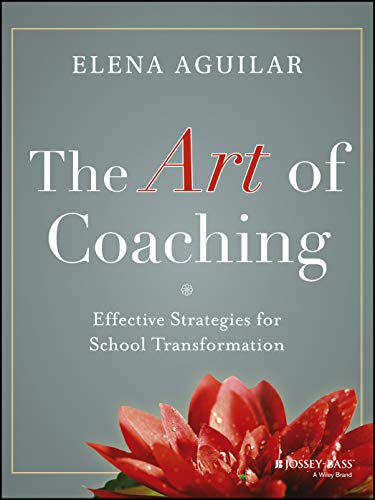 Book Cover The Art of Coaching: Effective Strategies for School Transformation