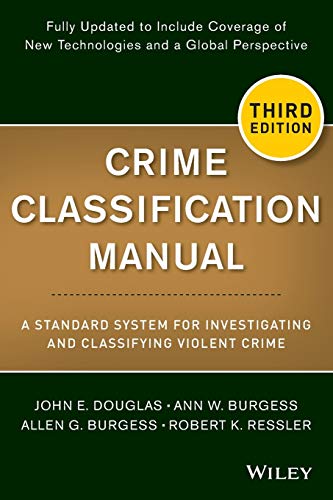 Book Cover Crime Classification Manual: A Standard System for Investigating and Classifying Violent Crime