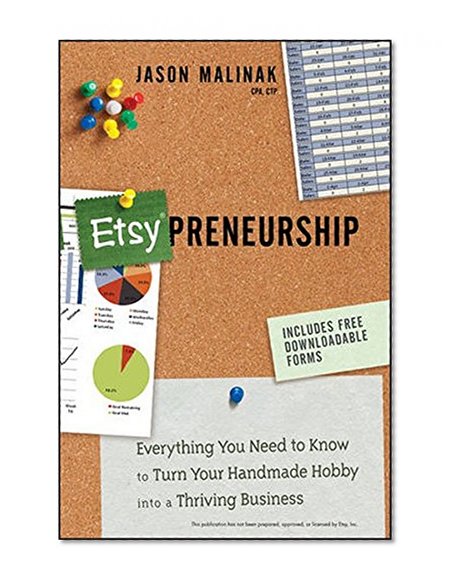 Book Cover Etsy-preneurship: Everything You Need to Know to Turn Your Handmade Hobby into a Thriving Business