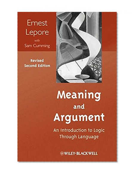 Meaning and Argument: An Introduction to Logic Through Language