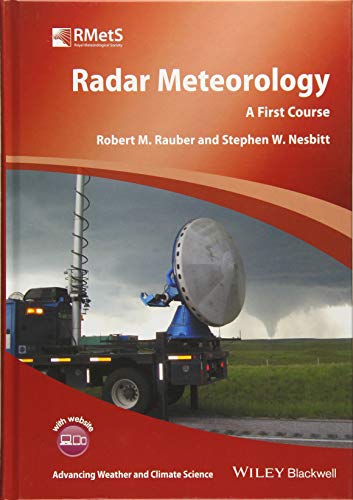 Book Cover Radar Meteorology: A First Course (Advancing Weather and Climate Science)