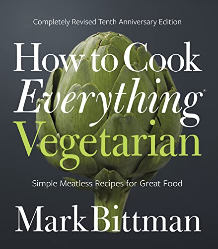 Book Cover How to Cook Everything Vegetarian: Completely Revised Tenth Anniversary Edition