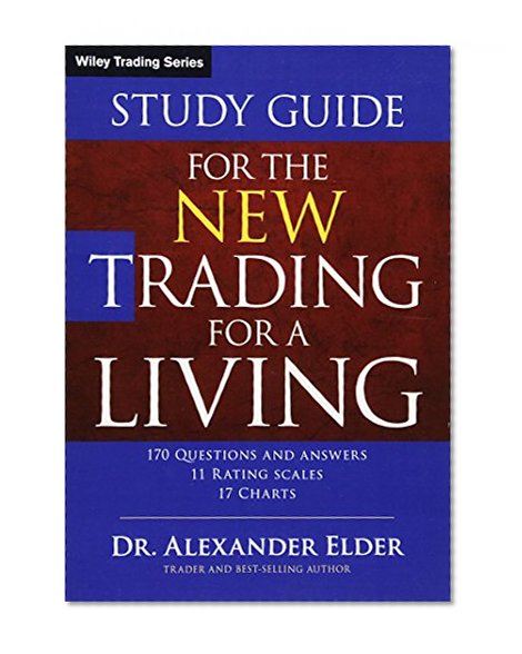 Book Cover Study Guide for The New Trading for a Living (Wiley Trading)