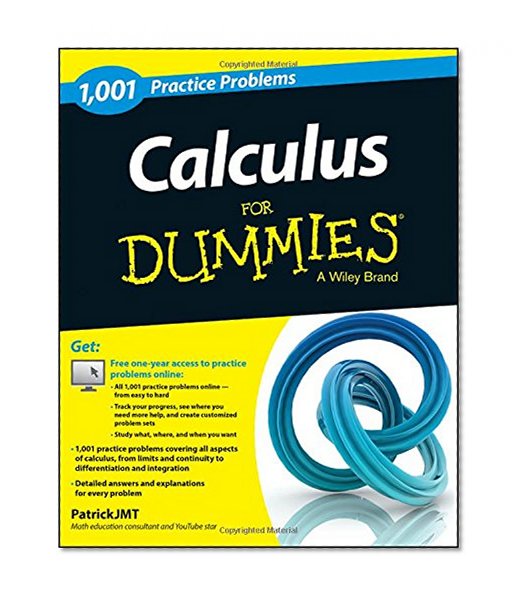Book Cover Calculus: 1,001 Practice Problems For Dummies (+ Free Online Practice) (For Dummies Series)