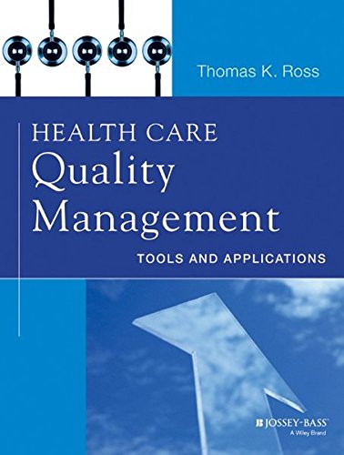 Book Cover Health Care Quality Management: Tools and Applications
