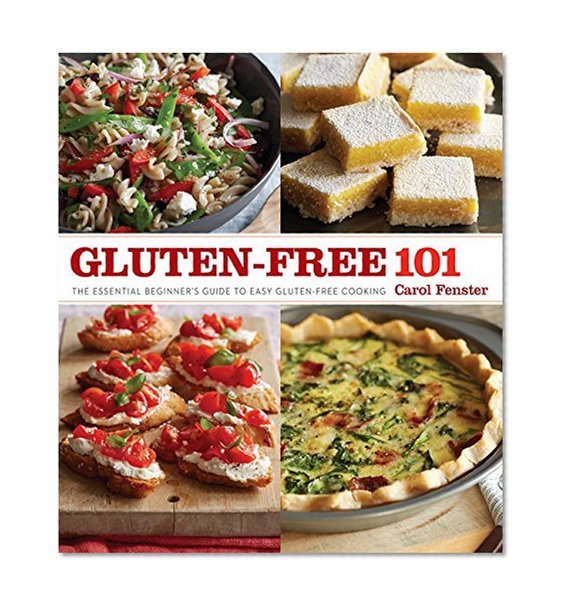Book Cover Gluten-Free 101: The Essential Beginner's Guide to Easy Gluten-Free Cooking