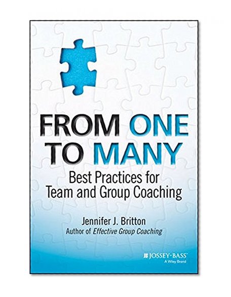Book Cover From One to Many: Best Practices for Team and Group Coaching