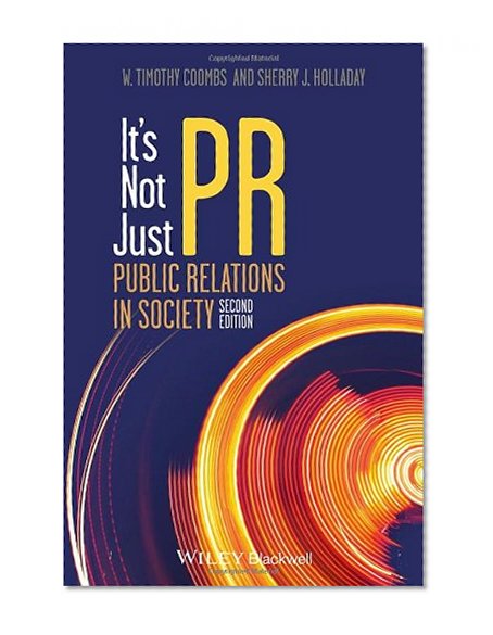 Book Cover It's Not Just PR: Public Relations in Society