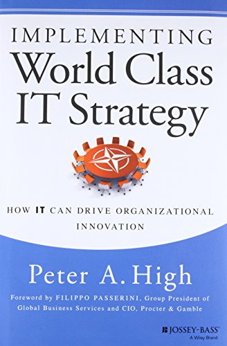 Book Cover Implementing World Class IT Strategy: How IT Can Drive Organizational Innovation