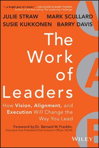 Book Cover The Work of Leaders: How Vision, Alignment, and Execution Will Change the Way You Lead