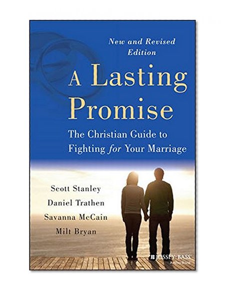 Book Cover A Lasting Promise: The Christian Guide to Fighting for Your Marriage