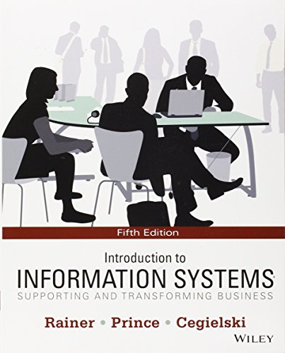 Book Cover Introduction to Information Systems: Supporting and Transforming Business