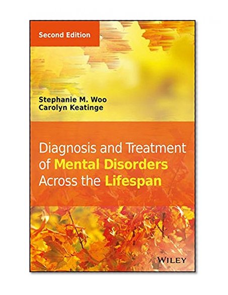 Book Cover Diagnosis and Treatment of Mental Disorders Across the Lifespan