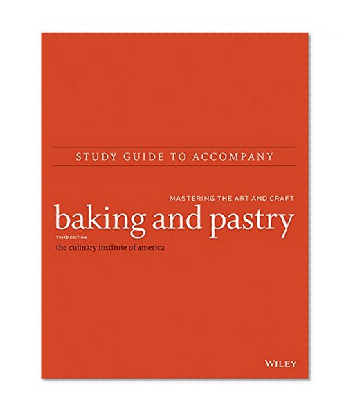 Book Cover Study Guide to accompany Baking and Pastry: Mastering the Art and Craft