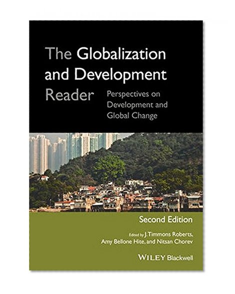 Book Cover The Globalization and Development Reader: Perspectives on Development and Global Change