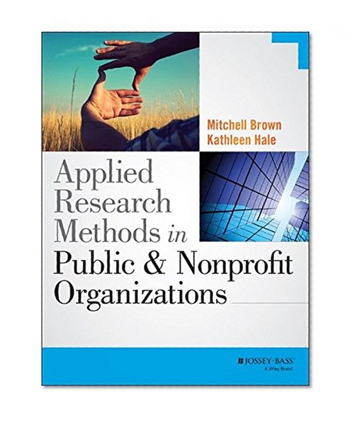 Book Cover Applied Research Methods in Public and Nonprofit Organizations