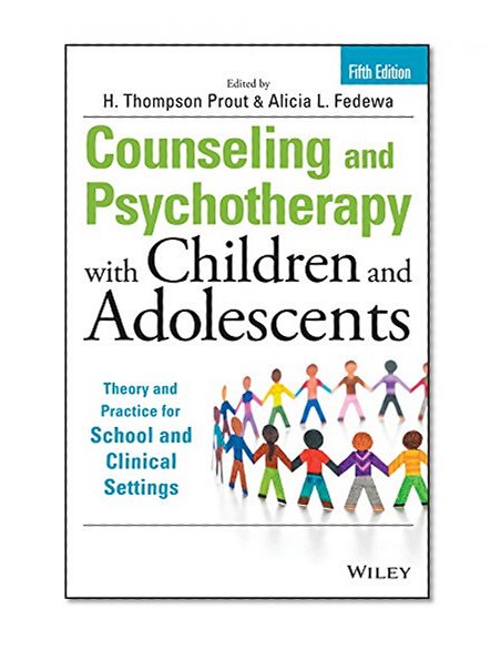 Book Cover Counseling and Psychotherapy with Children and Adolescents: Theory and Practice for School and Clinical Settings