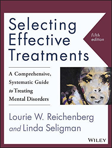 Book Cover Selecting Effective Treatments: A Comprehensive, Systematic Guide to Treating Mental Disorders