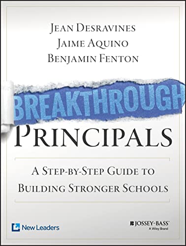 Book Cover Breakthrough Principals: A Step-by-Step Guide to Building Stronger Schools