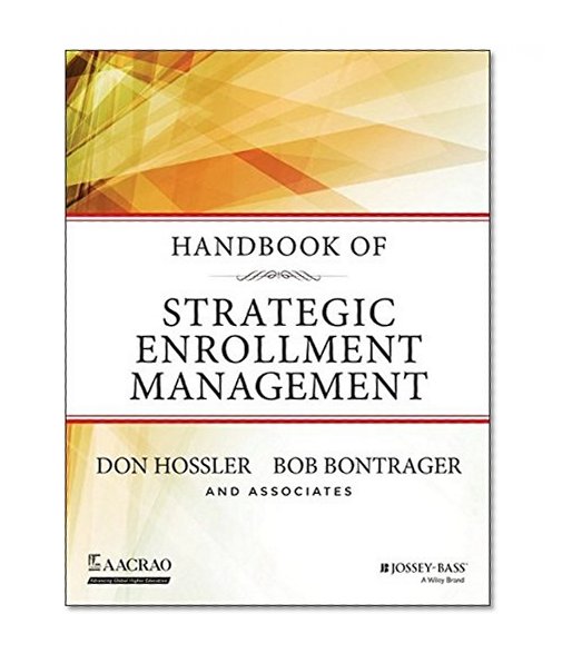 Book Cover Handbook of Strategic Enrollment Management (Jossey-Bass Higher and Adult Education (Hardcover))