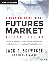 Book Cover A Complete Guide to the Futures Market: Technical Analysis, Trading Systems, Fundamental Analysis, Options, Spreads, and Trading Principles (Wiley Trading)
