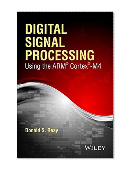 Book Cover Digital Signal Processing Using the ARM Cortex M4