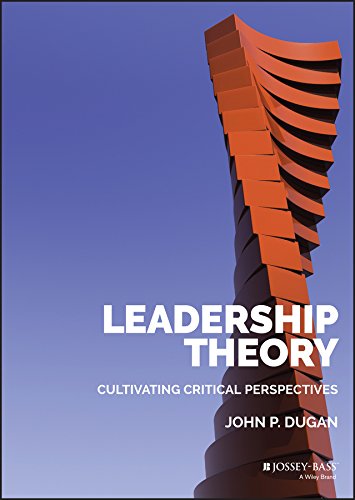 Book Cover Leadership Theory: Cultivating Critical Perspectives