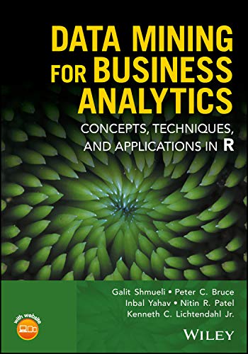 Book Cover Data Mining for Business Analytics: Concepts, Techniques, and Applications in R