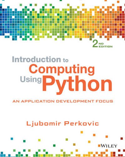 Book Cover Introduction to Computing Using Python: An Application Development Focus