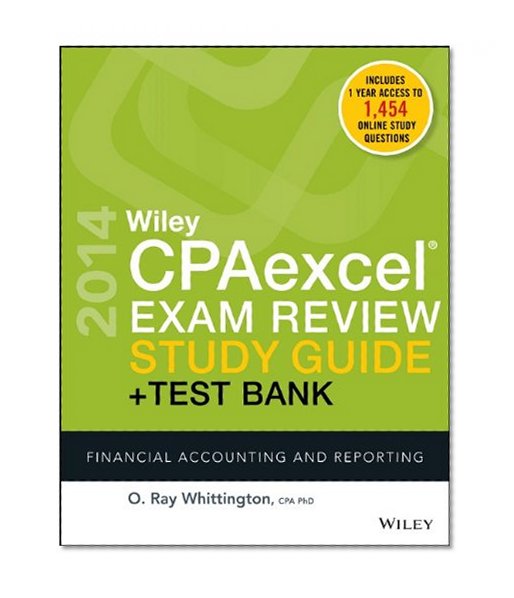 Wiley CPAexcel Exam Review 2014 Study Guide + Test Bank: Financial Accounting and Reporting